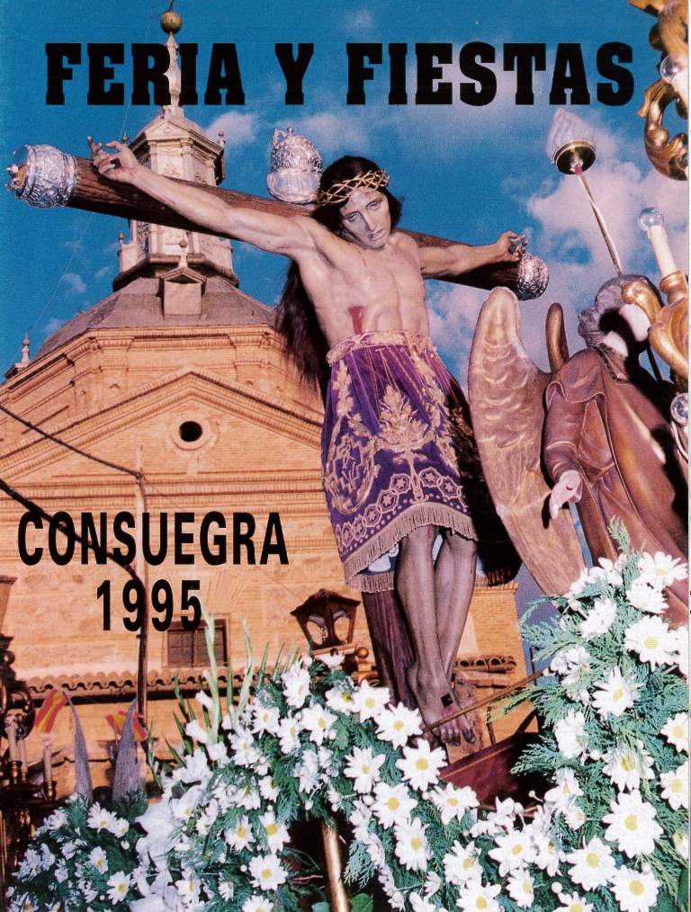 Fiestas patronales en honor al Santísimo Cristo de la Veracruz 1995 Consuegra